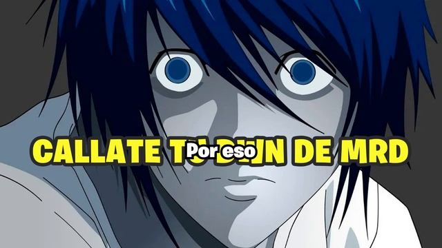 Callate tu down de mrd - L Lawliet Death Note IA смотреть онлайн