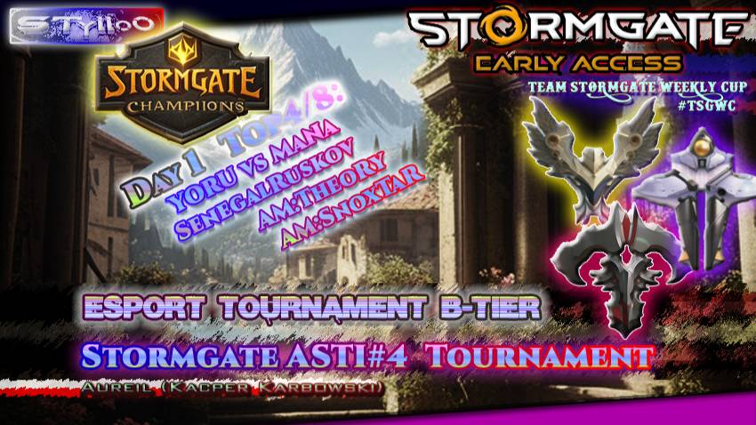 STORMGATE eSPORTS B-Tire: ASTI#4 ROUND TOP4/8