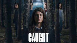 Попавшие в ловушку (2025) — 1 сезон 3 серия | Caught | Atrapados