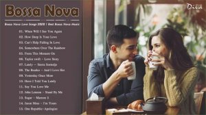 Bossa Nova Love Songs 2020 | Best Bossa Nova Music 2020 | Bossa Nova Songs Relaxing