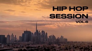 Hip Hop session vol.6
