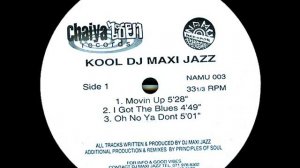 Kool DJ Maxi Jazz - I Got The Blues