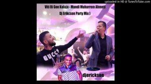 Viti Ri Gon Kalaja - Mandi Muharrem Ahmeti Eri Qerimi Landi Roko ( Dj Erikcson Party Mix ) 100