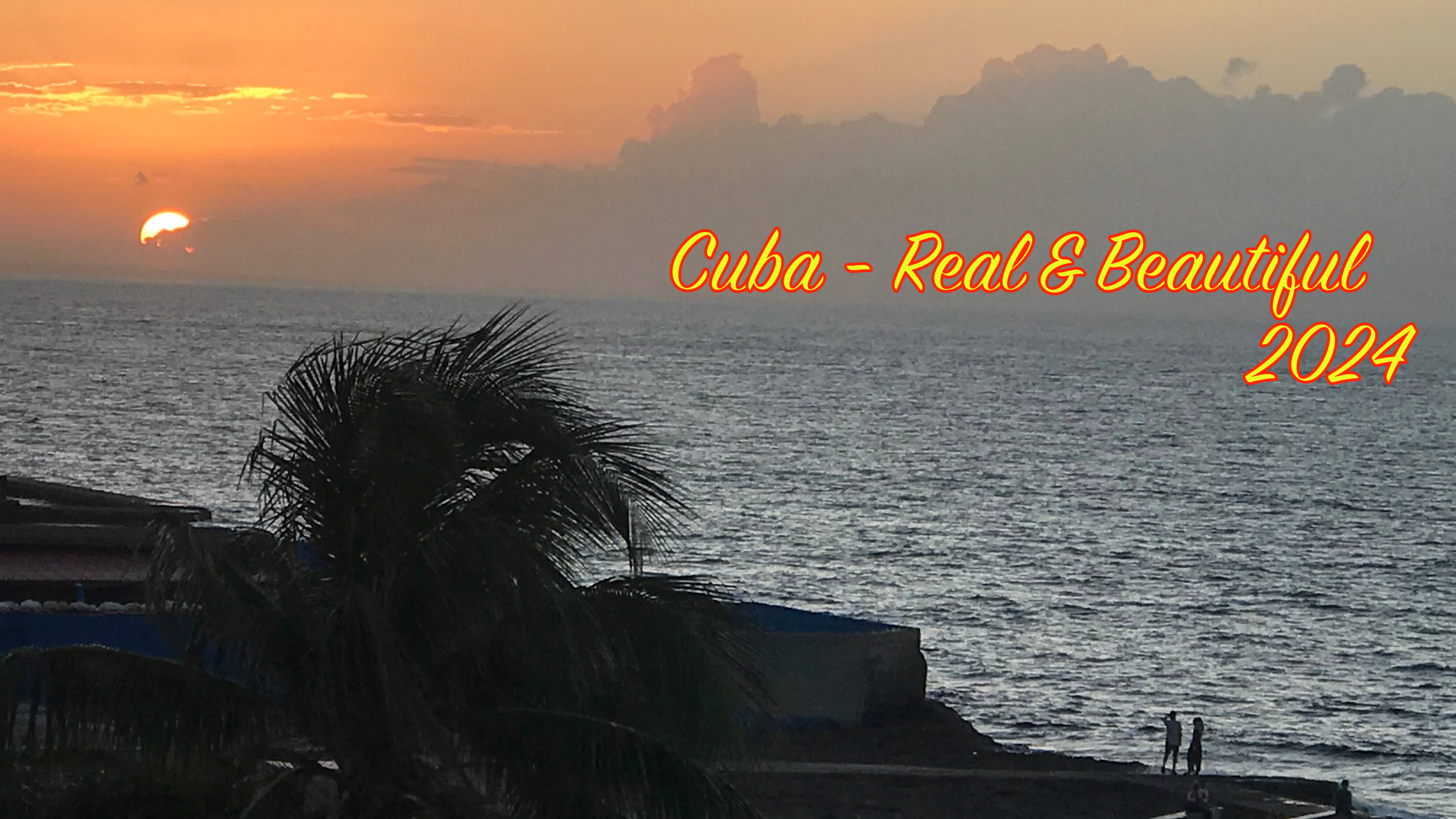 Cuba 2024 - Real & Beautiful/Куба, которую не показывают