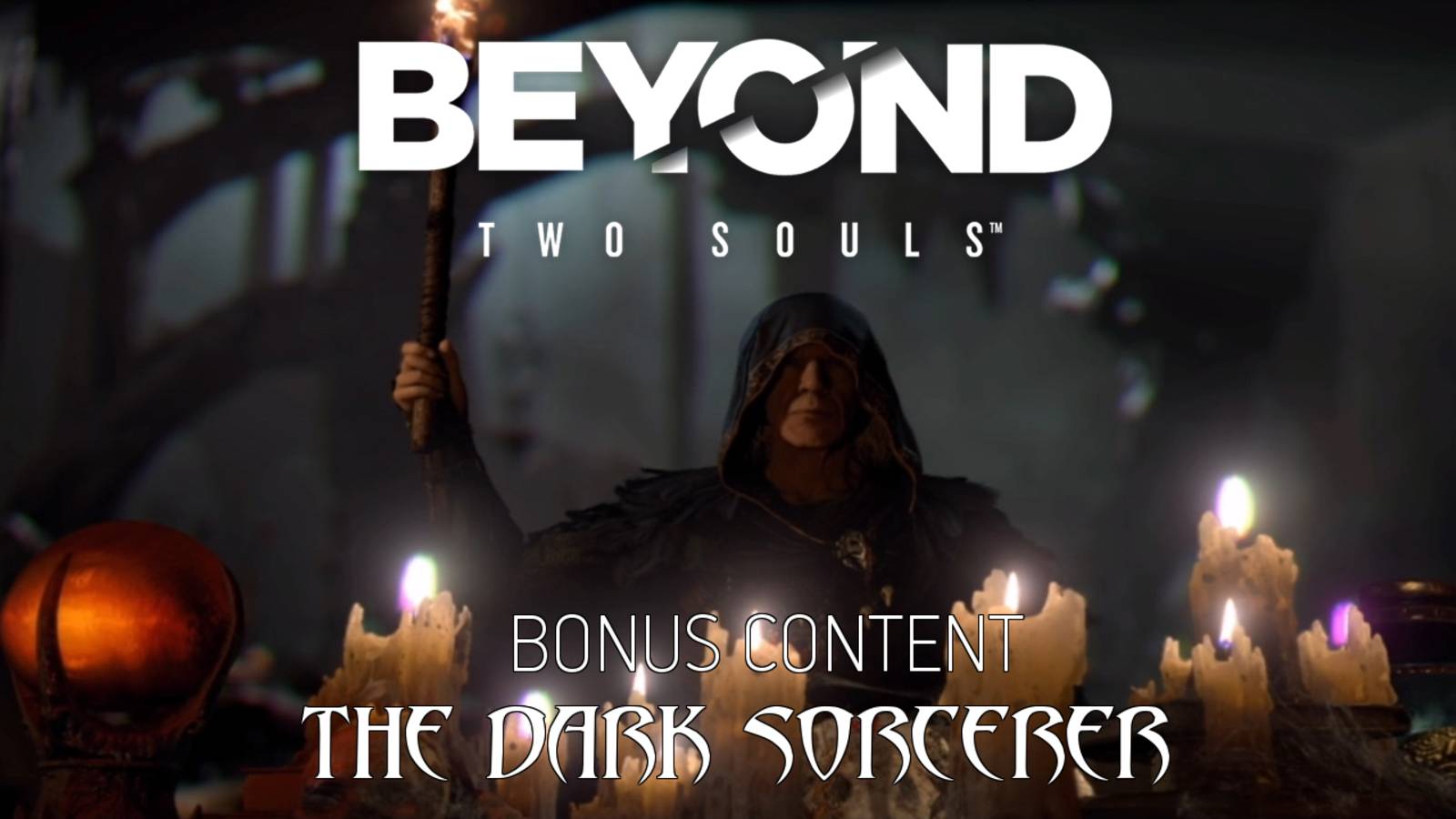 Beyond: Two Souls. The Dark Sorcerer Bonus Content смотреть онлайн