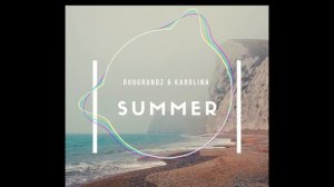 DuoGrandZ & Karolina — “Summer”.