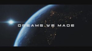 Dreams We Made