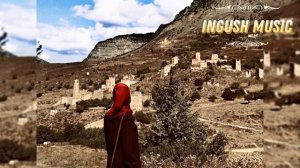 ИНГУШСКАЯ Песня Радима Костоева - Ингушетия