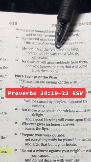 Proverbs 24:19-22 ESV #bible #biblestudy #jesuschrist #bibleverse #jesus #jesusisking #scripture