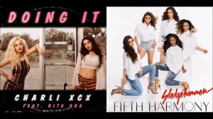 Doing It (Sledgehammer) || Charli XCX ft. Rita Ora & Fifth Harmony