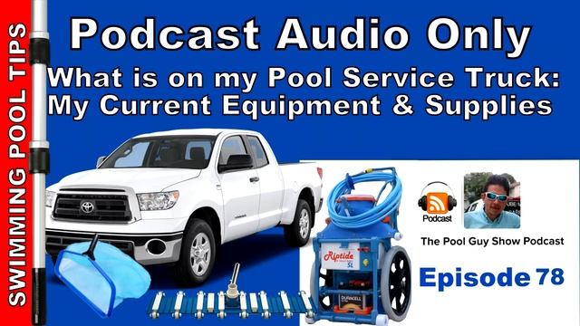 What is on my Pool Service Truck: Equipment, Tools and Supplies for 2019 смотреть онлайн