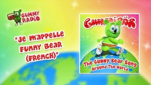 The Gummy Bear Song French (Je m'appelle Funny Bear) [AUDIO TRACK] Gummibär The Gummy Bear