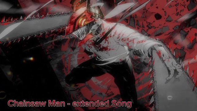 Chainsaw Man Soundtrack - Edge of Chainsaw (but it's extended) смотреть онлайн