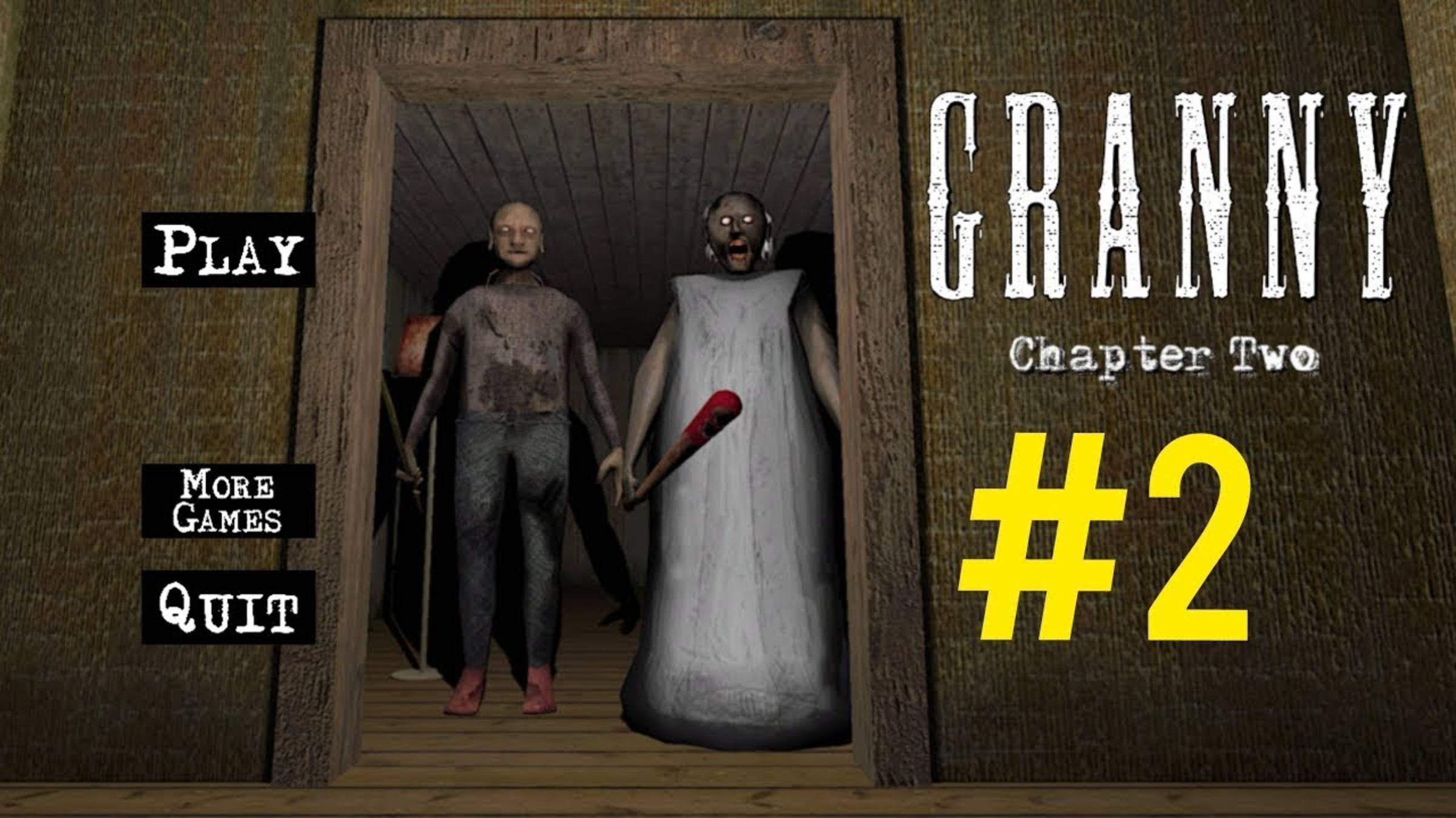 Прохождение  Granny： Chapter Two через дверь