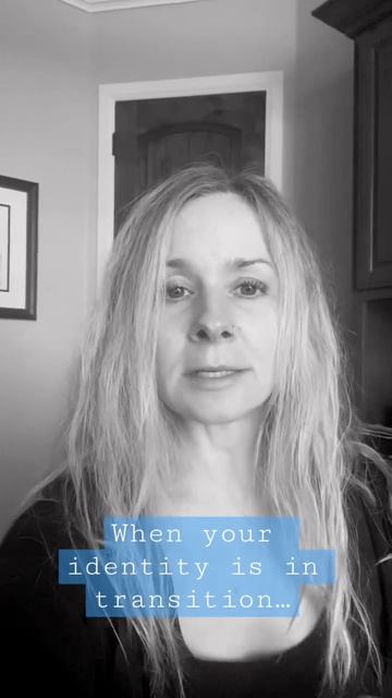 Identity in Transition?!?! Do this. #personaldevelopment #transition