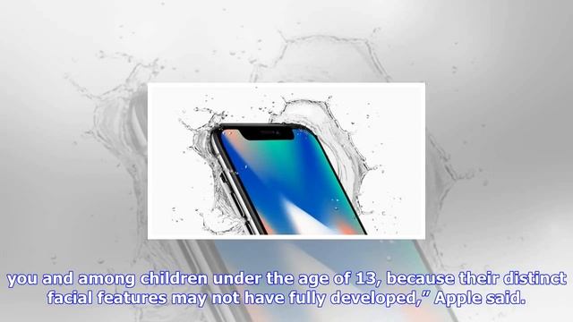 Breaking News | Iphone x's facial recognition is not for children under 13, says apple смотреть онлайн