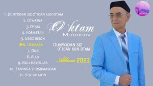 Ўктам Мўминов - Дунёдан сиз ўтган кун отам албом дастури 2023 йил