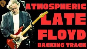 ATMOSPHERIC LATE PINK FLOYD JAM TRACK | Guitar Backing Track in B MINOR (OF COURSE)
