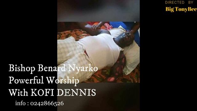 Bishop bernard nyarko live worship with kofi Danis at TIERO studios смотреть онлайн