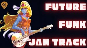 🎸 FUTURE FUNK JAM TRACK For Guitar in E MINOR