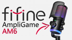 МИКРОФОН С ОСОБЕННОЙ ИНТЕРЕСНОЙ ФУНКЦИЕЙ ДЛЯ ИГР И СТРИМОВ — FIFINE AMPLIGAME AM6