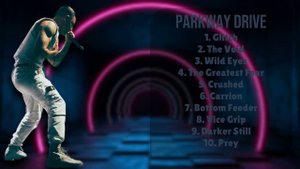 Parkway Drive-Must-have music of 2024-Leading Hits Playlist-Prestigious