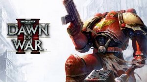 🎮 Warhammer 40000: Dawn of War 2 - Прохождение ● Серия 2 🎮