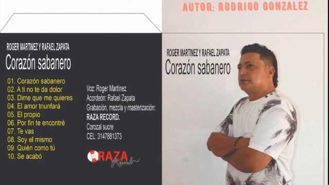 Roger Martinez y Rafael Zapata, Al fin me aquiete Autor: Rodrigo González Ramos