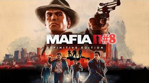 Прохождение игры(PC)Mafia II: Definitive Edition#8