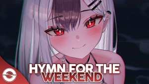 Nightcore - Hymn For The Weekend (Lyrics) #Аниме #Найткор #Anime #Песня