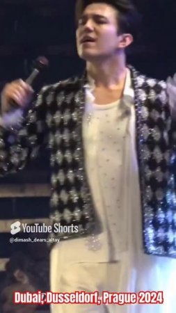 Dimash - Dubai, Dusseldorf, Prague 2024❤❤❤#shorts