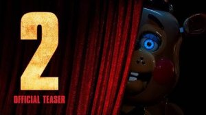 Пять ночей с Фредди 2｜ Официальный Тизер