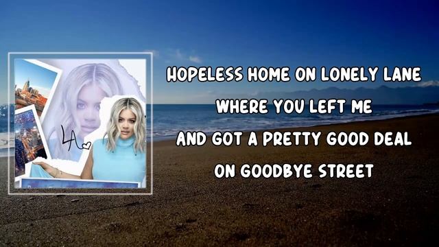 Lauren Alaina - Goodbye Street Lyrics смотреть онлайн