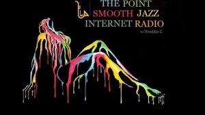 The Point Smooth Jazz Internet Radio 09.09.20