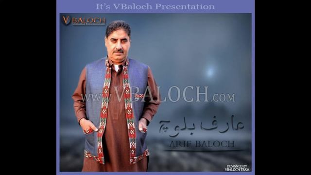 Lade Shali-O Shishlo ( Arif Baloch ) Top Songs #arifbaloch #vbaloch #poet #balochisongs