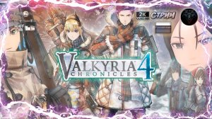 Valkyria Chronicles 4 Complete Edition #7 Прохождение на русском #RitorPlay