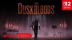 The Duskbloods - Анонсирующий трейлер (Nintendo Direct)