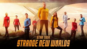 Звёздный путь 3 : Странные новые миры — Star Trek 3 : Strange New Worlds - Тизер-трейлер третьего се