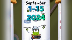 Cut the Rope Daily. September 1-15  2024