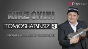 Avaz Oxun - Tomoshabinsiz 3 konsert dasturi 2020