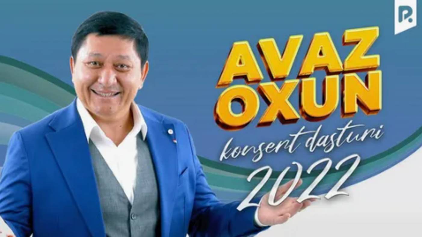 Avaz Oxun - 2022-yilgi konsert dasturi