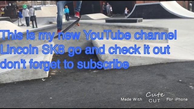 New Channel (Lincoln SK8) Check It Out