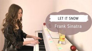 LET IT SNOW | PIANO COVER | FRANK SINATRA | НОТЫ ДЛЯ ФОРТЕПИАНО | SHEET MUSIC