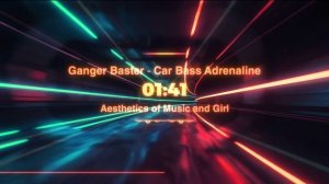 Ganger Baster - Car Bass Adrenaline .mp4
