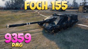 Foch 155 - 6 Фрагов 9.3K Урона - Редкий! - Мир Танков