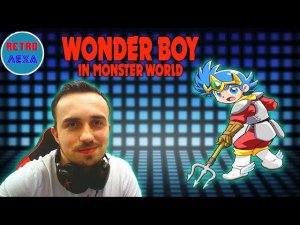 WONDER BOY in Monster World | ЧУДО МАЛЬЧИК (SEGA)