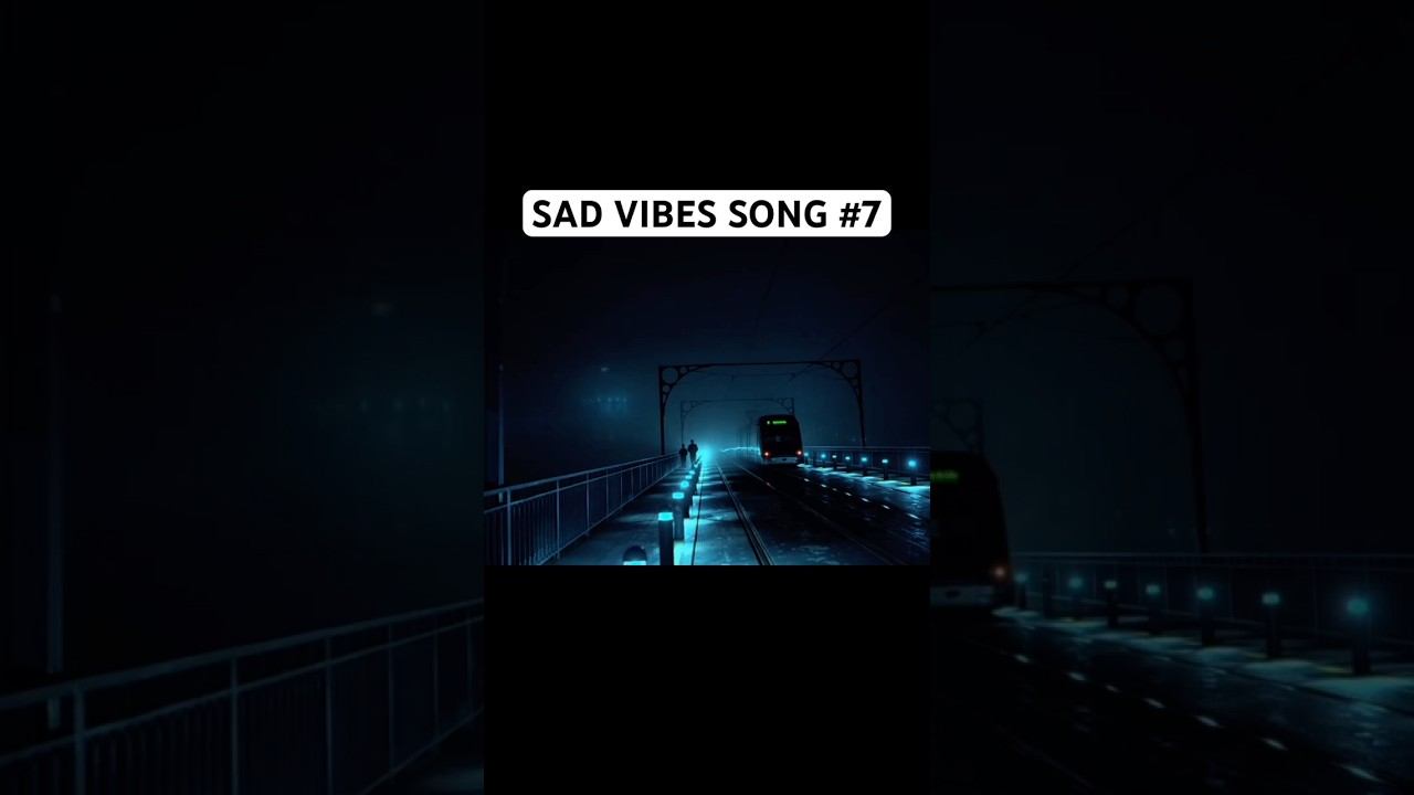 Sad vibes song 7