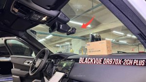 Blackvue DR970X-2CH Plus. Установка видеорегистратора в Range Rover Velar