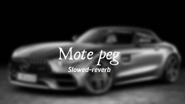 MOTE PEG (Slowed-reverb): SUMIT PARTA смотреть онлайн