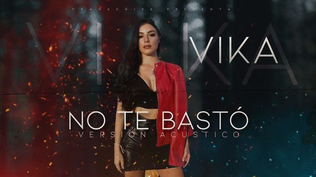 Vika - No Te Bastó (Acoustic Version) смотреть онлайн